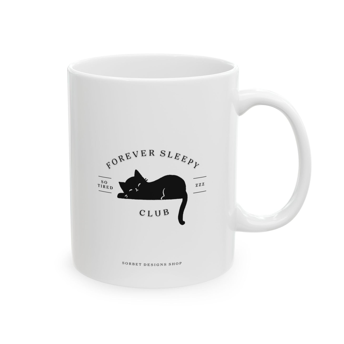Forever Sleepy Club Ceramic Mug - 11oz