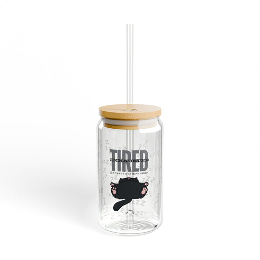 Tired | Exhausted Glass Can Cup 16 oz