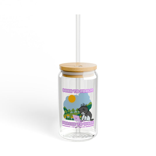 Born to Frolic Glass Can Cup 16 oz