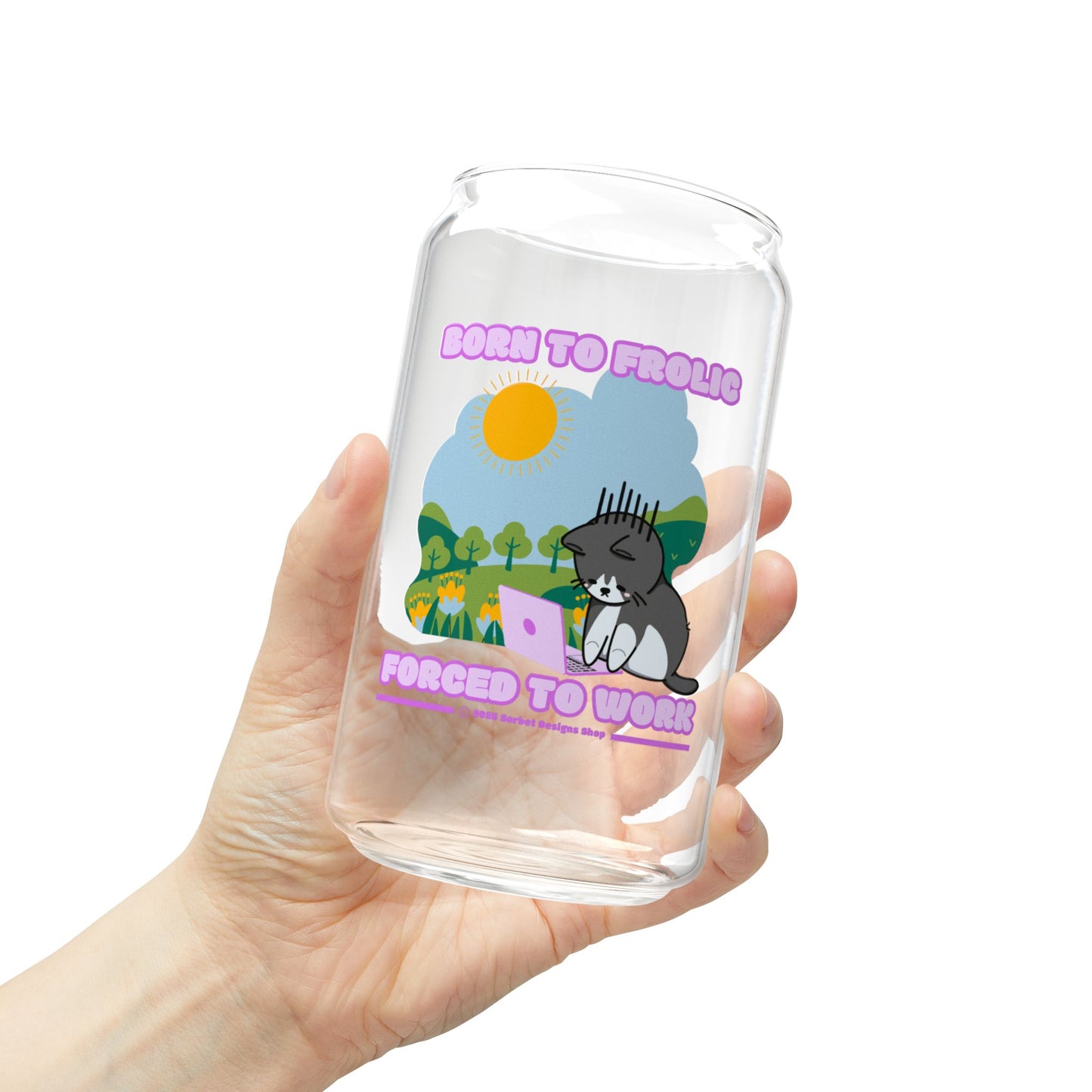 Born to Frolic Glass Can Cup 16 oz