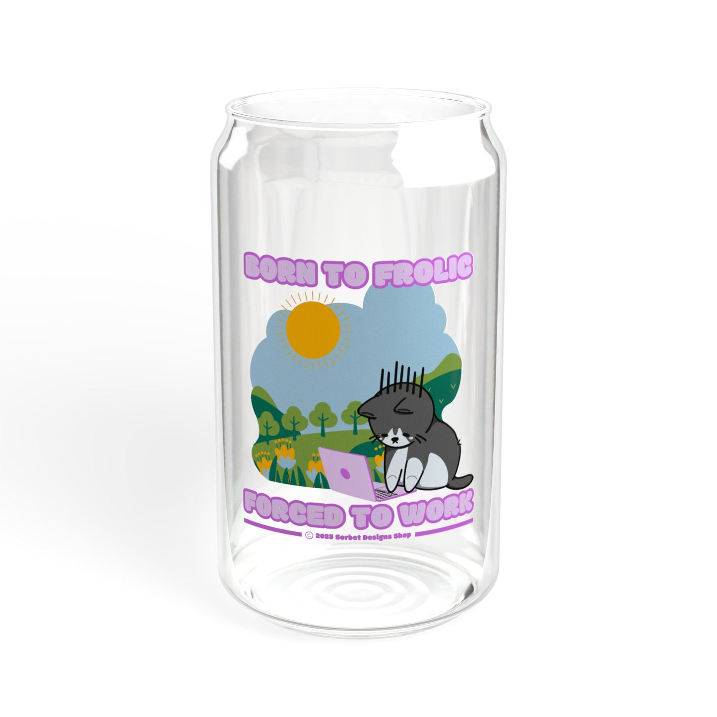 Born to Frolic Glass Can Cup 16 oz